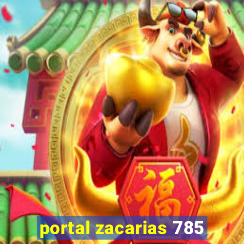 portal zacarias 785