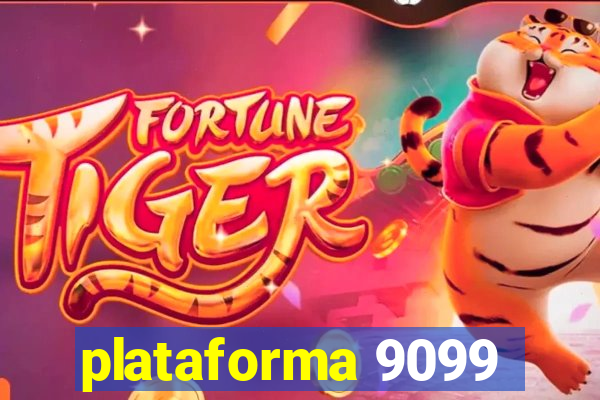 plataforma 9099