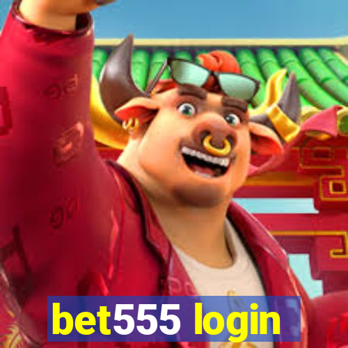 bet555 login