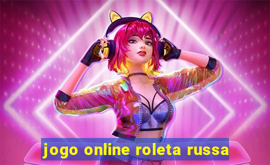 jogo online roleta russa