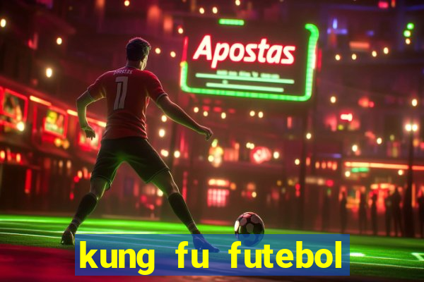 kung fu futebol clube filme completo dublado download via mega