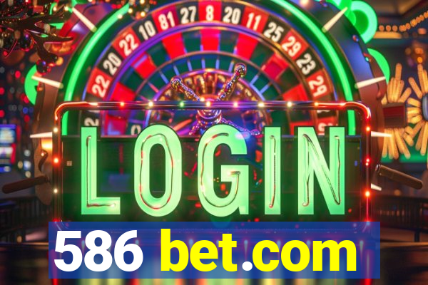 586 bet.com