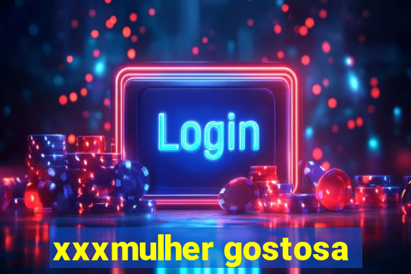 xxxmulher gostosa
