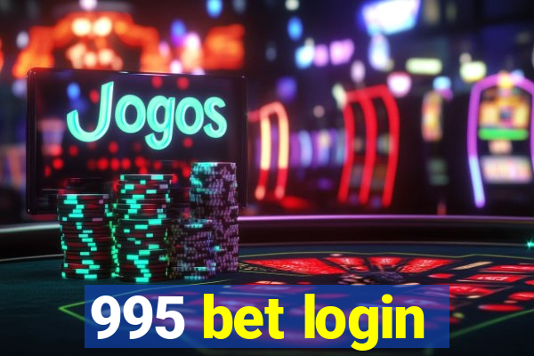 995 bet login