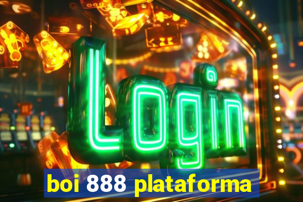 boi 888 plataforma
