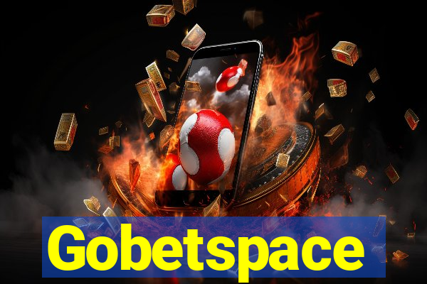 Gobetspace