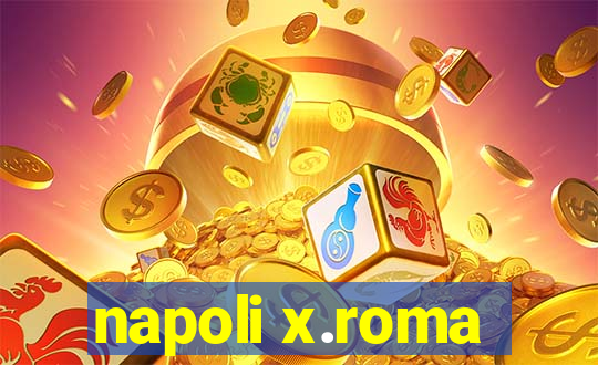 napoli x.roma