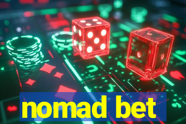 nomad bet