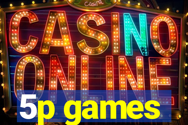 5p games