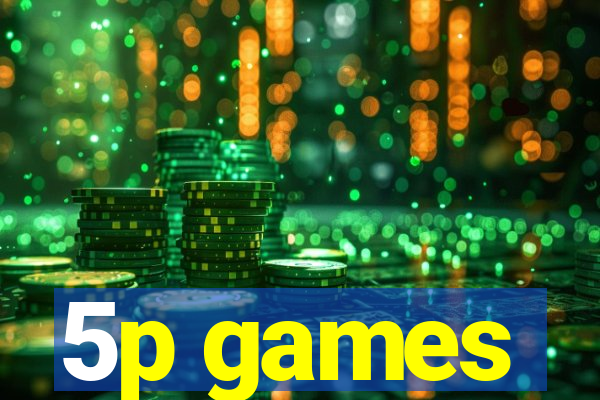 5p games