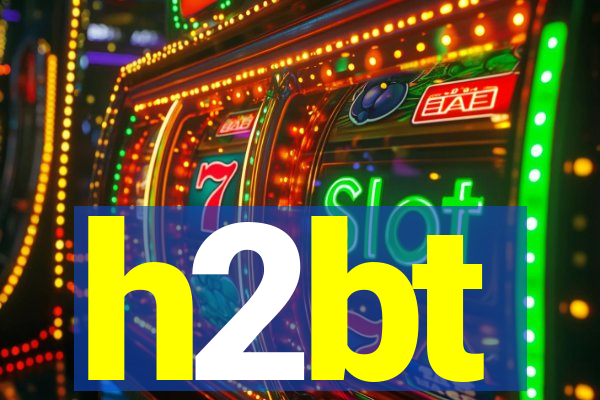 h2bt