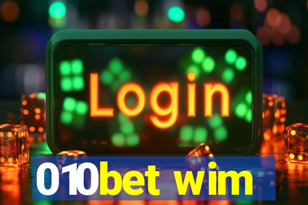 010bet wim