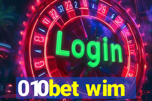 010bet wim