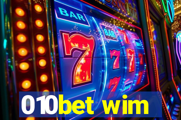 010bet wim