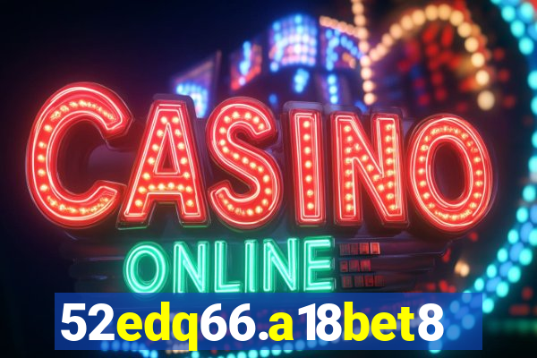 52edq66.a18bet8.com