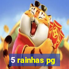 5 rainhas pg