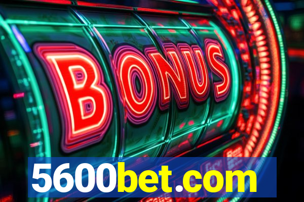 5600bet.com