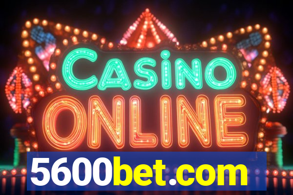 5600bet.com