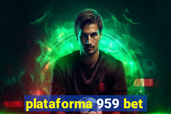 plataforma 959 bet