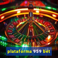 plataforma 959 bet