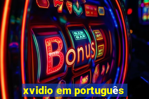 xvidio em português