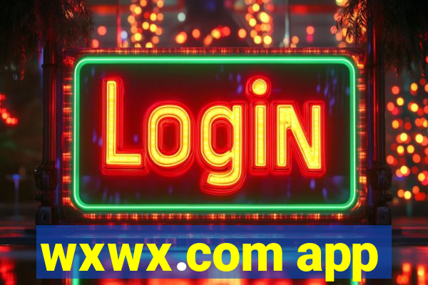 wxwx.com app