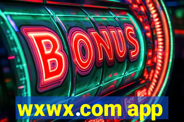 wxwx.com app
