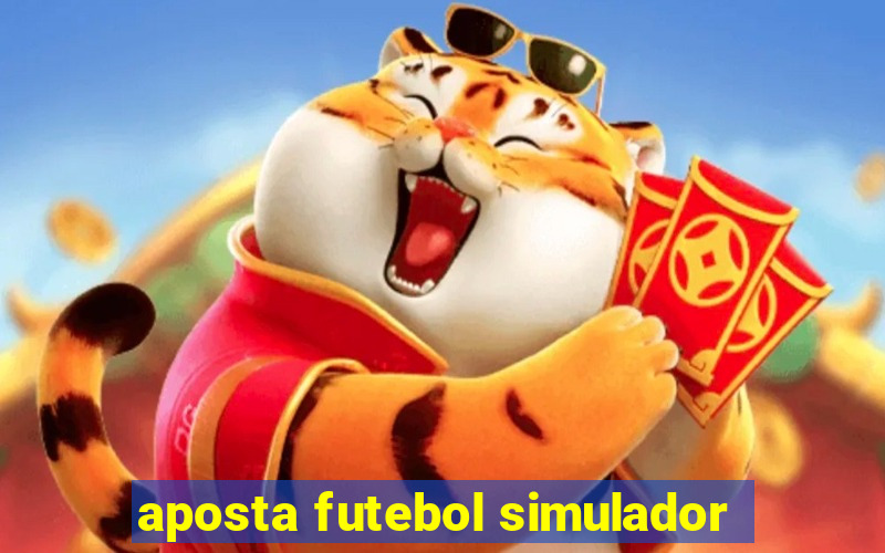aposta futebol simulador