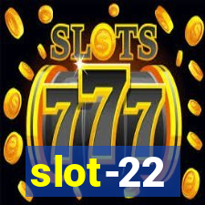 slot-22