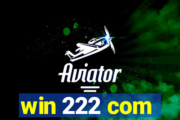 win 222 com
