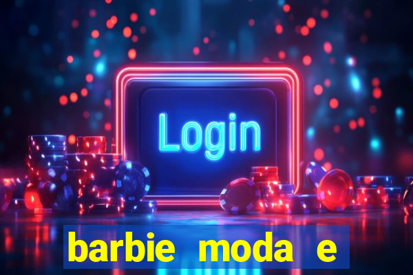 barbie moda e magia boneca
