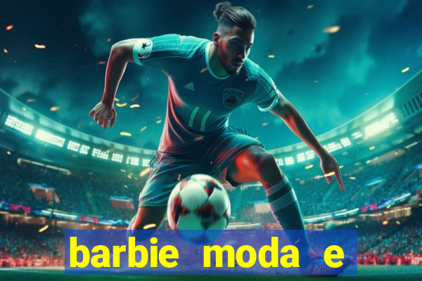 barbie moda e magia boneca