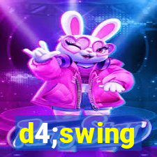 d4;swing