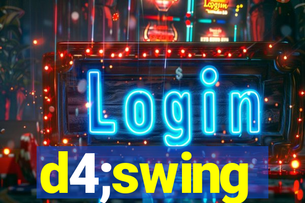 d4;swing