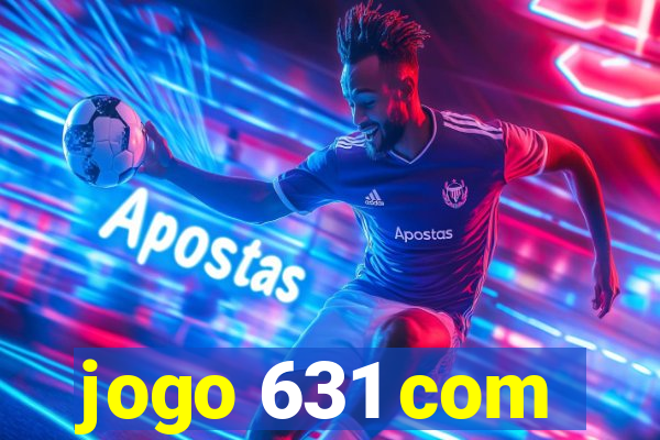 jogo 631 com