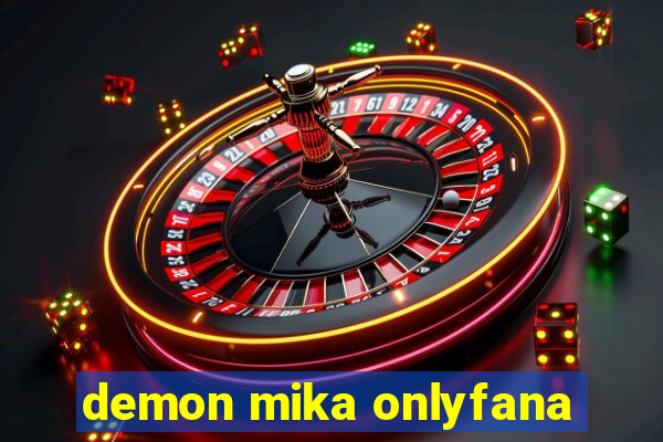 demon mika onlyfana