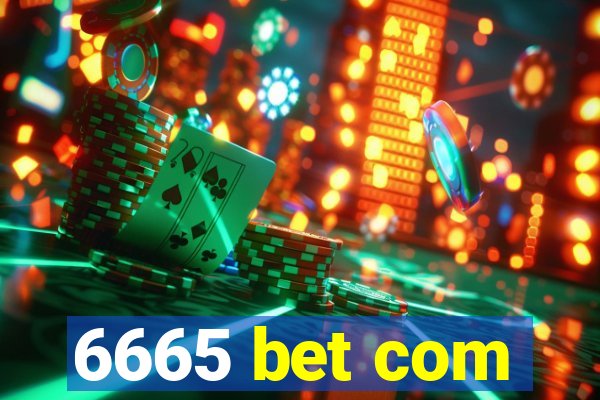 6665 bet com