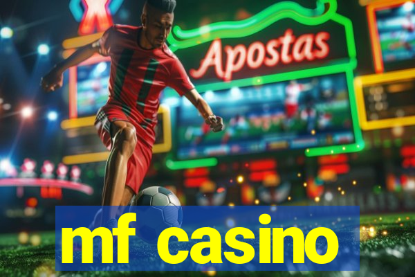 mf casino