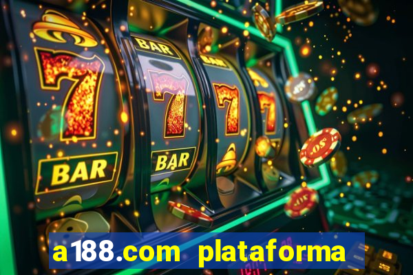 a188.com plataforma de jogos