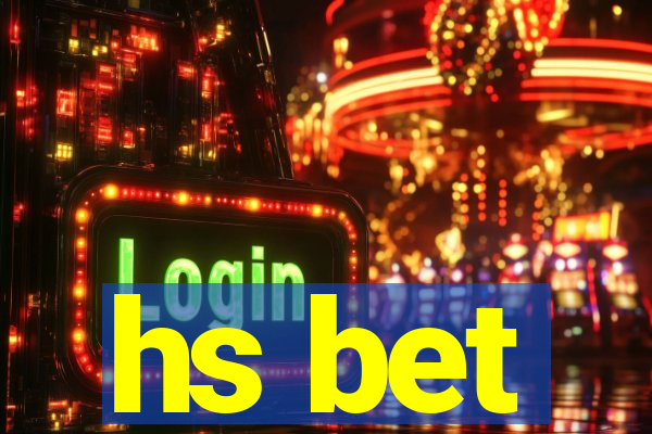 hs bet