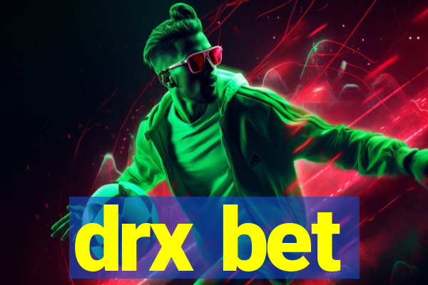 drx bet
