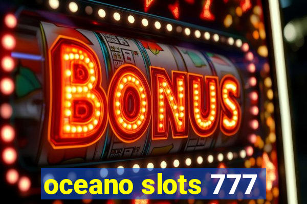 oceano slots 777