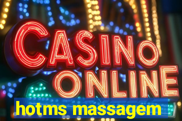 hotms massagem