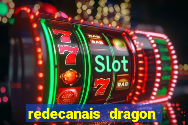 redecanais dragon ball super