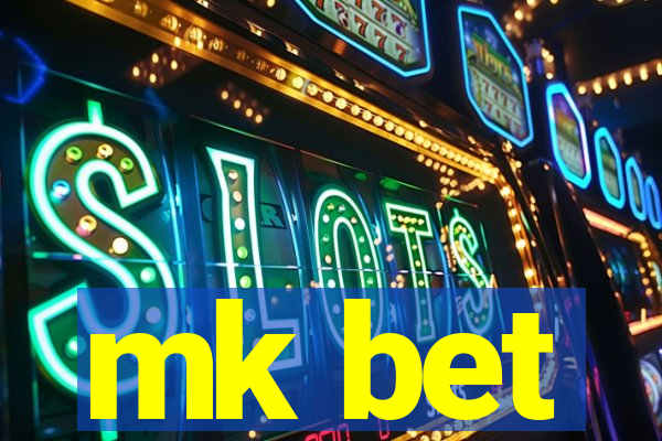 mk bet