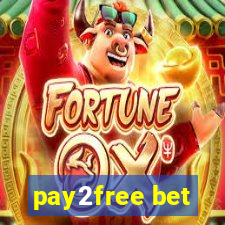 pay2free bet