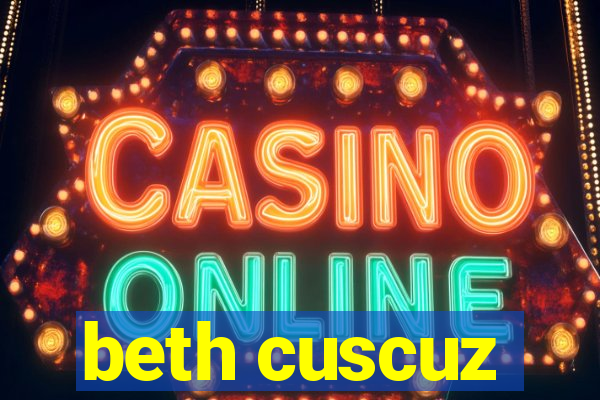 beth cuscuz
