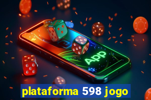 plataforma 598 jogo
