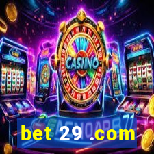 bet 29 .com
