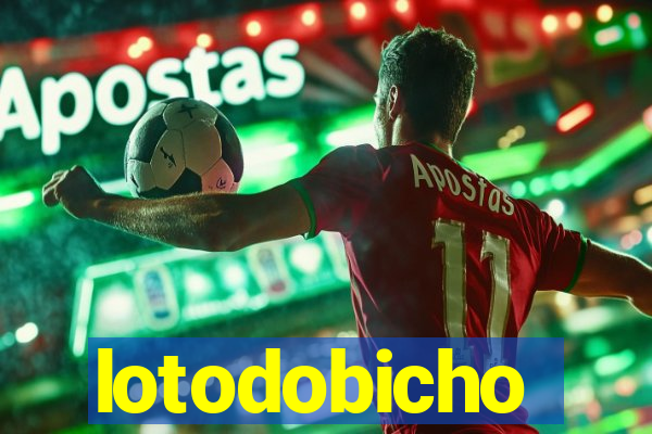 lotodobicho